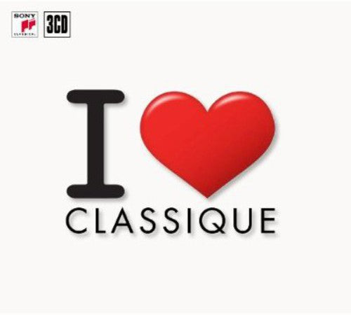 I Love Classique: I Love Classique