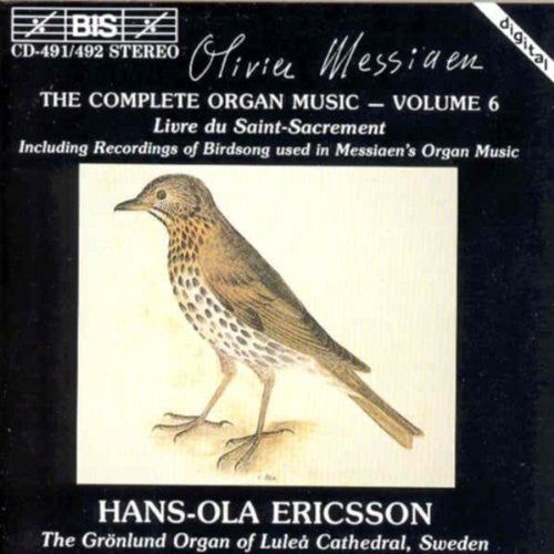 Messiaen / Ericsson: Complete Organ Music 6