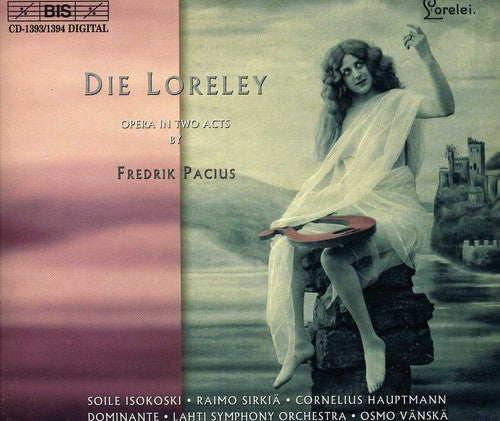 Pacius / Isokoski / Sirkia / Hauptmann / Vanska: Die Loreley