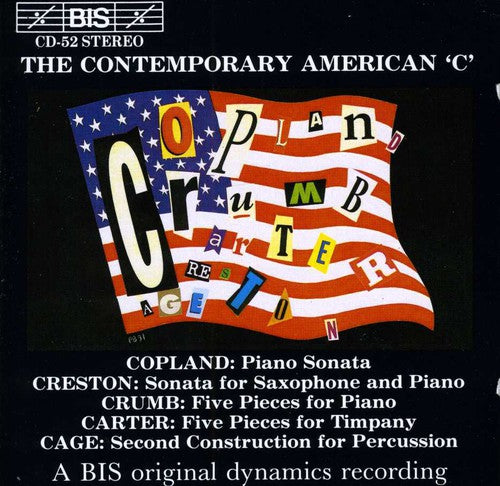 Copland / Creston / Crumb / Carter / Cage: American Composers