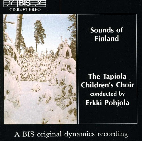 Tapiola Children's Choir: Sounds of Finland: Sibelius; Putro; Panula; Etc