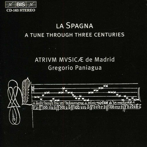 La Spagna / Atrium Musicae De Madrid Paniagua: Music of Xv-Xvii Centuries