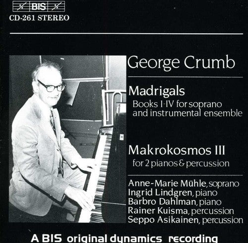 Crumb / Lindgren / Dahlman: Makrokosmos III for 2 Pianos & Percussion