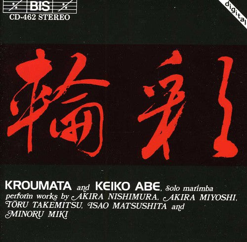 Kroumata & Abe / Marimba / Kroumata Percussion Ens: Works By Nishimura Miyoshi Takemitsu Matsushita