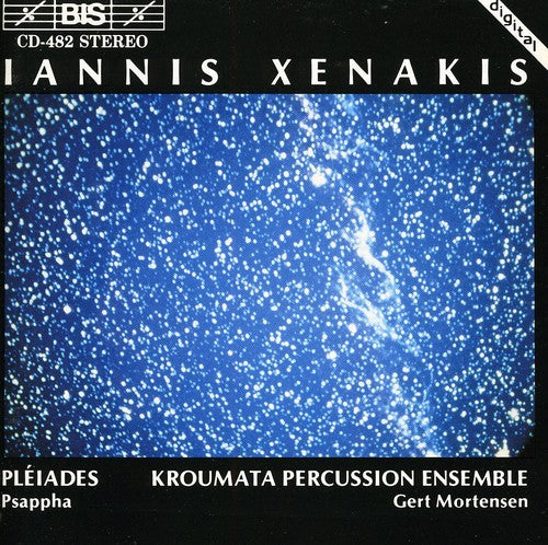 Xenakis / Mortensen / Kroumata Percussion Ensemble: Pleiades / Psappha