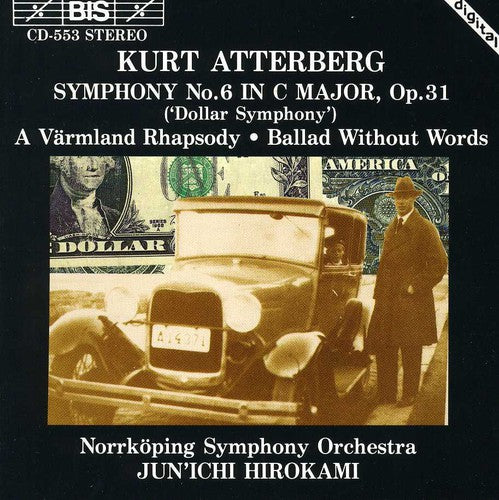 Atterberg / Hirokami / Norrkoping Symphony: Symphony 6 in C