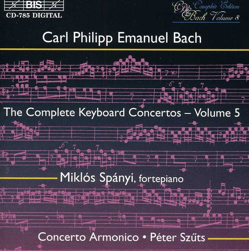 Bach, C.P.E. / Spanyi: Complete Keyboard Concerti V