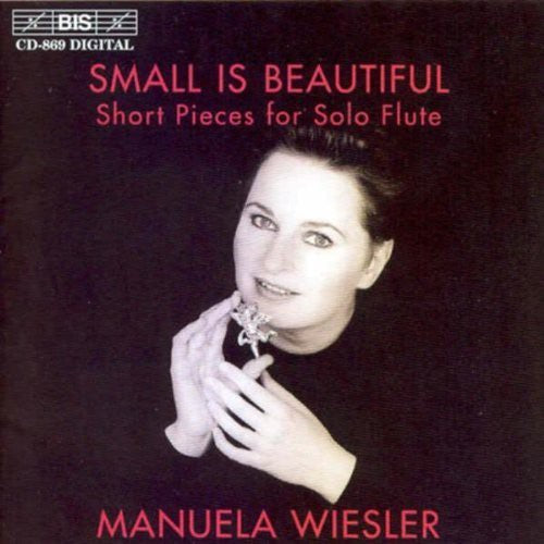 Bach / Varese / Telemann / Jolivet / Wiesler: Small Is Beautiful: Short Pieces for Solo Flute