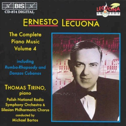 Lecuona / Tirino / Bartos / Polish Nat'L Radio So: Complete Piano Music 4