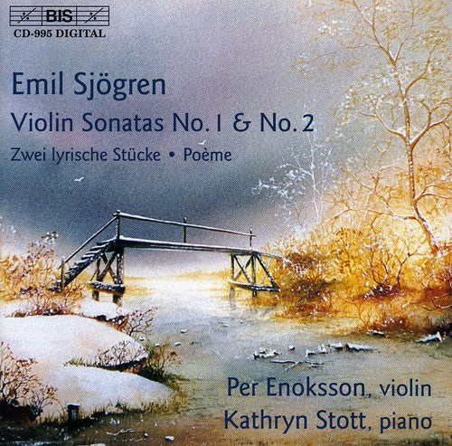 Sjogren / Enoksson / Stott: Violin Sonatas 1 & 2 / Poeme for Violin & Piano