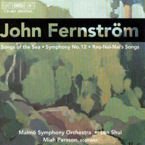 Fernstrom / Malmo So, Shui / Persson,Miah: Songs of the Sea / Sym #12 / Chinese Rhapsody