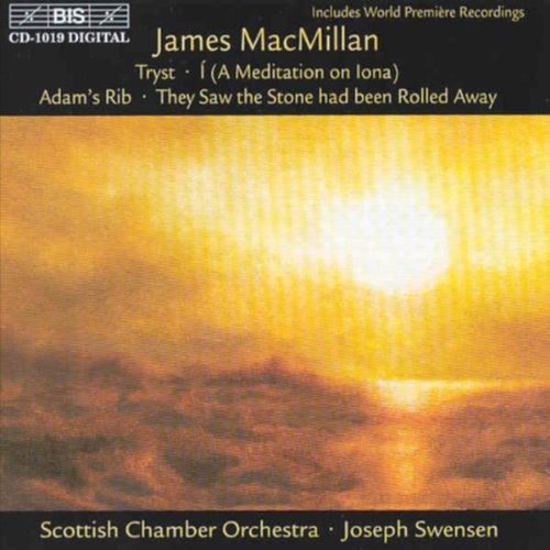 Macmillan / Scottish Cham Orch, Swensen: Tryst / Adam's Rib / Meditation on Iona