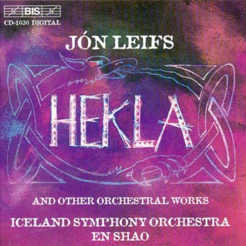 Leifs / Iceland So, Shao: Hekla & Other Orchestral Works