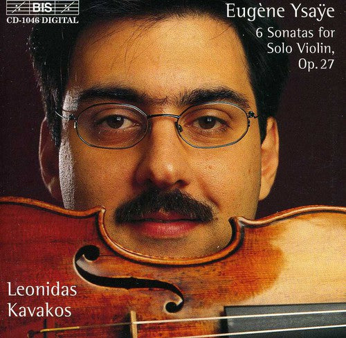 Ysaye, Eugene / Kavakos, Leonidas: Six Stas for Solo Violin Op 27