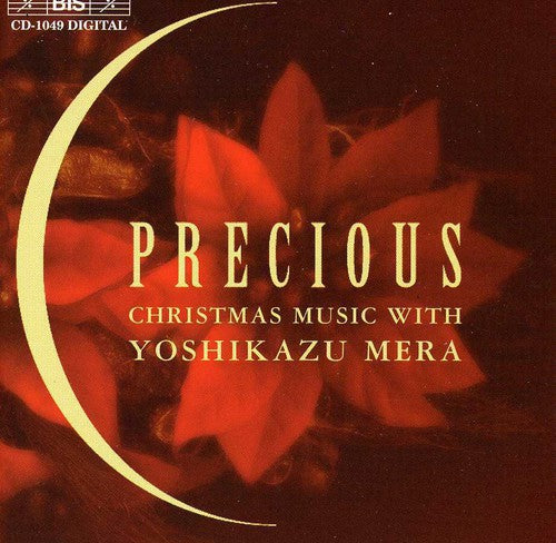 Mera, Yoshikazu: Precious: Christmas Music with Yoshikazu Mera