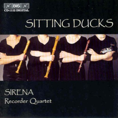 Meijering / Larsen / Hirose / Sirena Recorder: Sitting Ducks