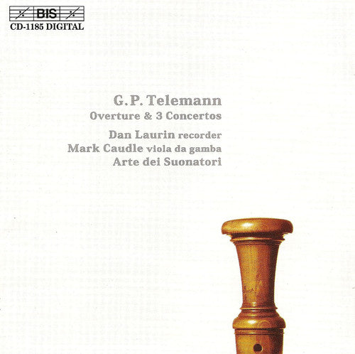 Telemann / Laurin / Caudle / Arte Deo Suonotori: Overtures & Concertos