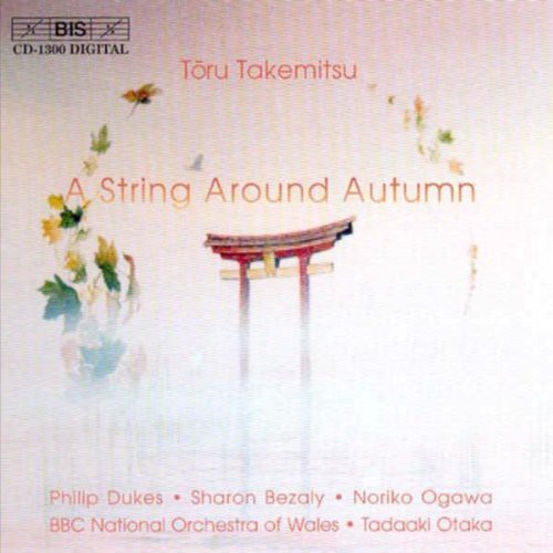 Takemitsu / Dukes / Bezaly / Ogawa / Otaka: String Around Autumn