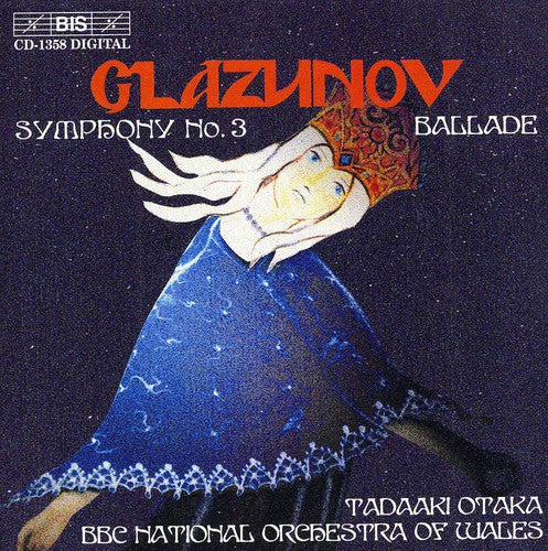 Glazunov / Otaka / BBC Nat'L Orch of Wales: Ballade F Major / Symphony 3 D Major