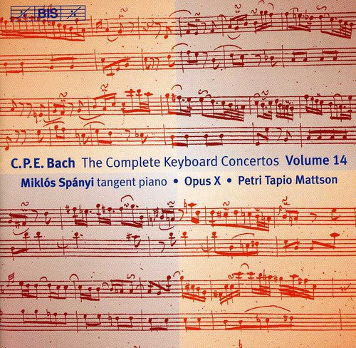 Bach, C.P.E. / Spanyi / Mattson / Opus X Ensemble: Keyboard Concertos 14