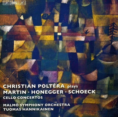 Poltera / Martin / Honegger / Hannikainen: Cello Concertos