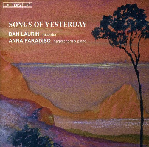 Laurin, Dan / Paradiso, Anna: Songs of Yesterday: 20th Century Recorded Music