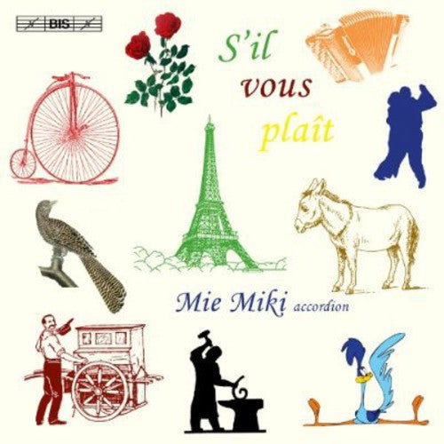 Miki, Mie: S'il Vous Plait: Virtuoso Accordion Minitures