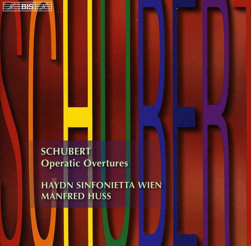 Schubert / Wien / Huss: Operatic Overtures