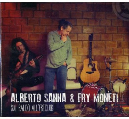 Sanna, Alberto/Moneti Fry: Sul Palco All'fbi Club