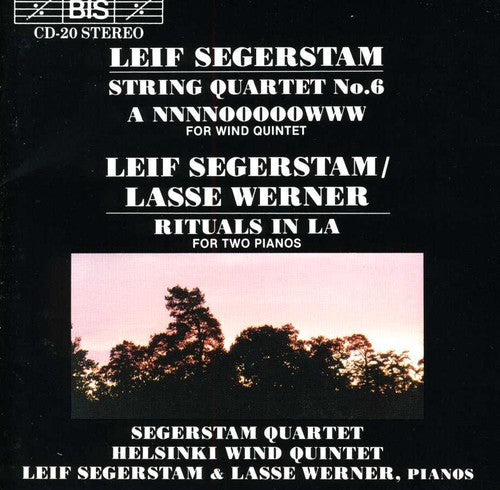 Segerstam: String Quartet 6 / Rituals for 2 Pianos