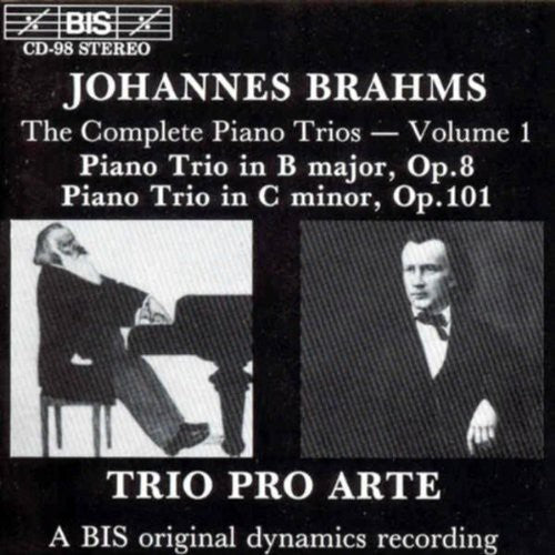 Brahms / Trio Pro Arte: Piano Trio in B Op8