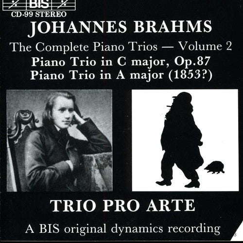Brahms / Trio Pro Arte: Piano Trios
