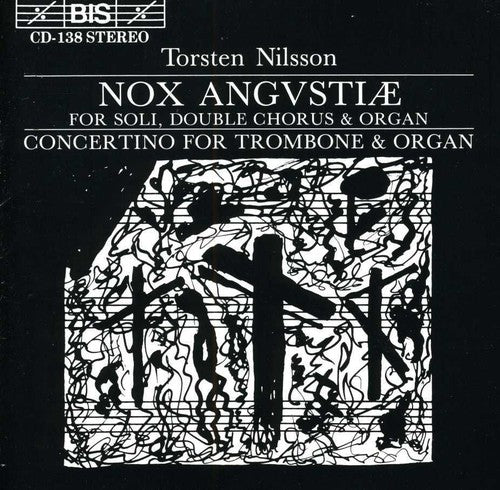 Nilsson / Motet Choir of the Oscar Church: Night of Anguish / Concertino for Trombone