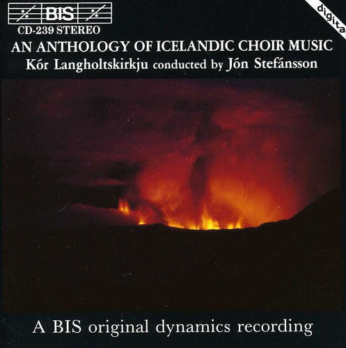 Stefansson / Langholt Choir: Anthology of Icelandic Choir Music