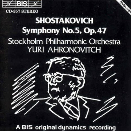 Shostakovich / Ahronovitch / Stockholm Sinfonietta: Symphony 5