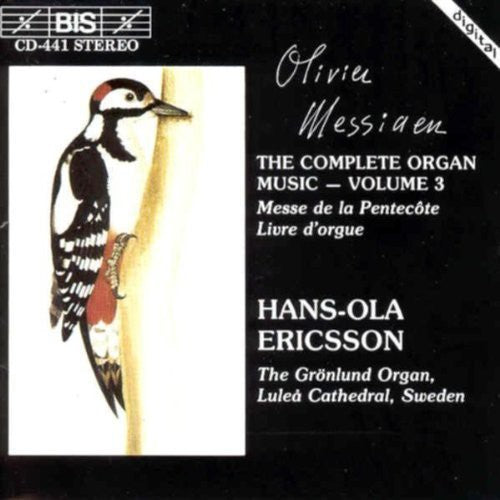 Messiaen / Ericsson: Complete Organ Music 3