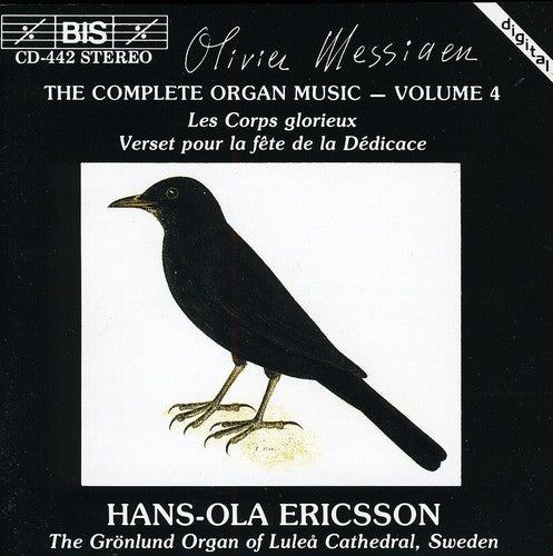 Messiaen / Ericsson: Complete Organ Music 4