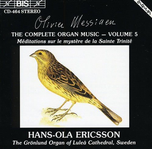 Messiaen / Ericsson: Complete Organ Music 5