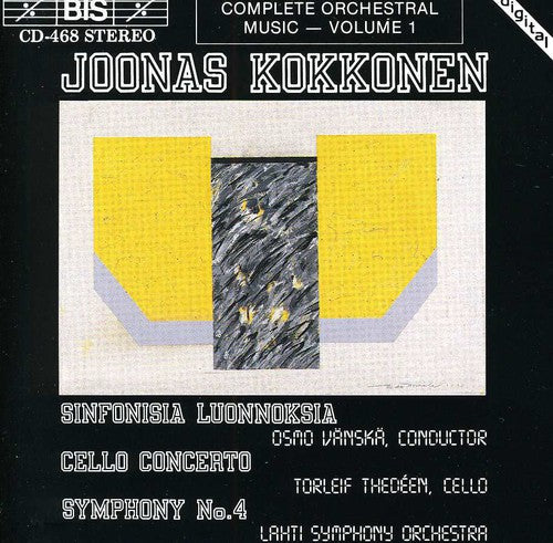 Kokkonen / Thedeen / Vanska / Lahti So: Symphony 4 / Symphonic Sketches / Cello Concerto