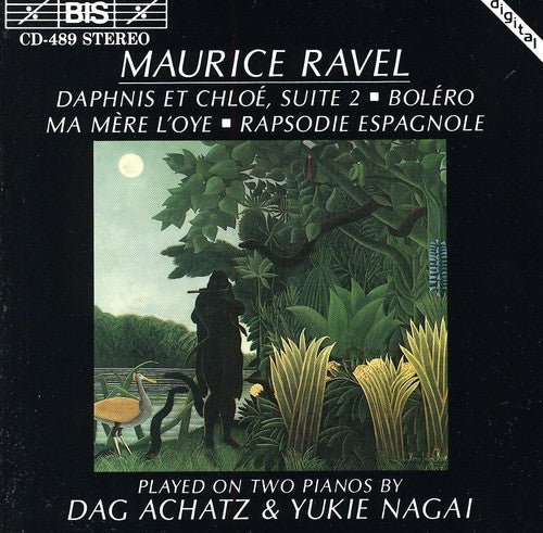 Ravel / Achatz / Nagai: Daphnis & Chloe Suite 2 / Bolero