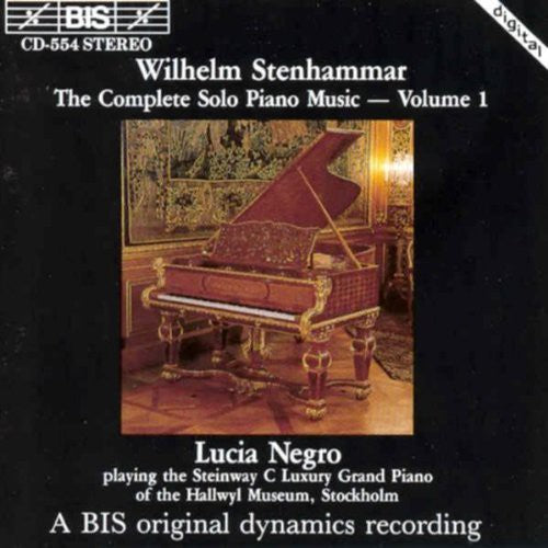 Stenhammar / Negro: Complete Piano Music 1