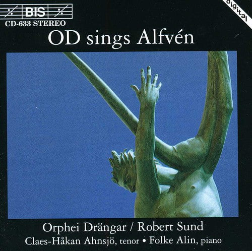 Alfven / Ahnsjo / Alin / Orphei Drangar Choral: Choral Works