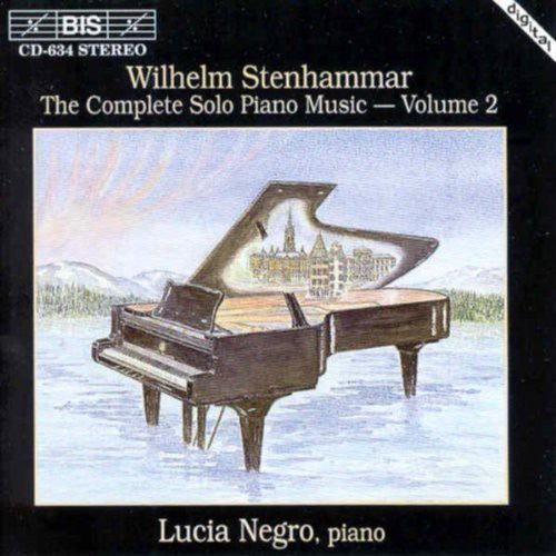 Stenhammar / Negro: Complete Solo Piano Music 2