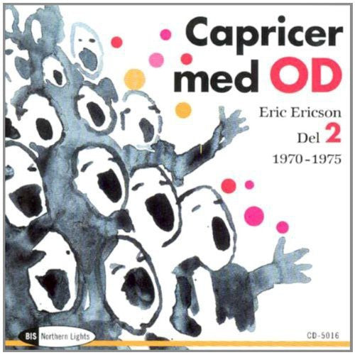 Adam / Ericson / Orphei Drangar / Studio Ensemble: Capricer Med Od 2: 1970-1975