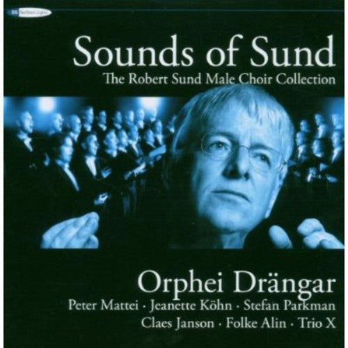 Adolphson / Alin / Folke / Orphei Drangar: Sounds of Sund