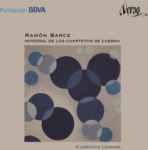 Barce / Cuarteto Leonor: Complete String Quartets
