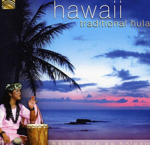 Halau Hula Ka No'Eau: Hawaii: Traditional Hula
