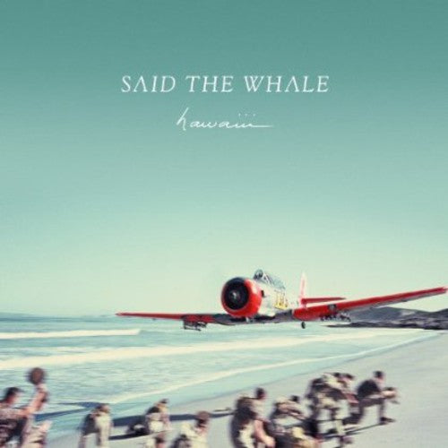 Said the Whale: Hawaiii