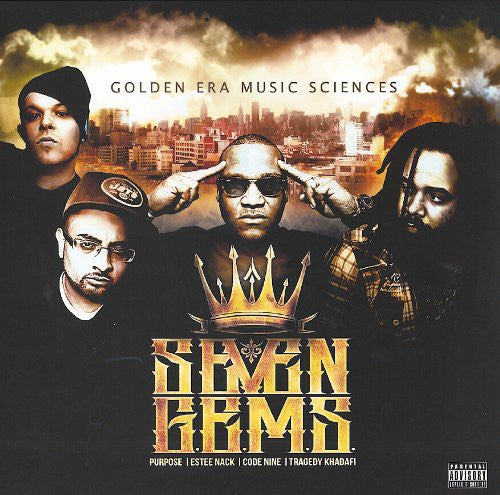 7 G.E.M.S. (Tragic Allies & Tragedy Khadafi): Golden Era Music Sciences