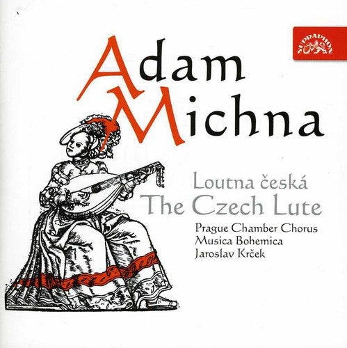 Michna / Mihalikova / Chlomkova / Gottlieb / Krcek: Czech Lute: Czech Music for the Virgin Mary